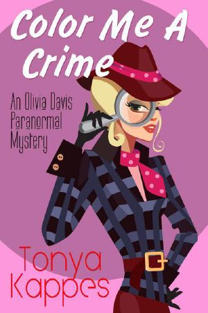 [Olivia Davis Paranormal Mystery 02] • Color Me A Crime